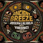 JOSEPH LALIBELA MEETS VIBRONICS &amp; THE MAFIA and FLUXY BAND - Ancient Breeze - LP - Vinyl [MAR 21] image