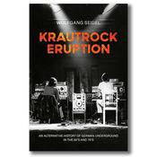 WOLFGANG SEIDEL - Krautrock Eruption: An Alternative History Of German Underground In The 60s &amp; 70s - Paperback Book [MAR 21]