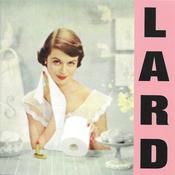 LARD - Pure Chewing Satisfaction (Reissue) - CD image