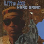 LITTLE AXE - Hard Grind (Remastered) image