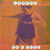 LOOPER - Up A Tree (25th Anniversary Expanded Edition) - 2CD image