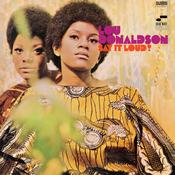 LOU DONALDSON - Say It Loud (Blue Note Classic Vinyl Series) - LP - Deluxe 180g Vinyl [MAR 21]