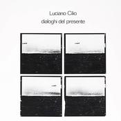 LUCIANO CILIO - Dialoghi Del Presente (Reissue) image