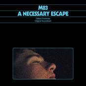 M83 - A Necessary Escape : Dakar Chronicles (Original Soundtrack) image