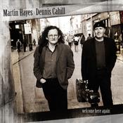 MARTIN HAYES &amp; DENNIS CAHILL - Welcome Here Again - CD image