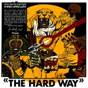 MAXIE &amp; SCIENTIST &amp; BARNA - Three The Hard Way (Reissue) image