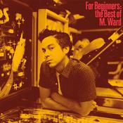 M. WARD - For Beginners: The Best of M. Ward - LP - Vinyl [SEP 13] image