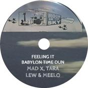 MAD X, TARA LEW AND MEELO MEDINA - Feeling It / Babylon Time Dun - 7" - Black Vinyl [Record Store Day 2026] image