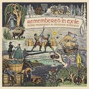 MÀIRI MORRISON &amp; ALASDAIR ROBERTS WITH PETE JOHNSTON &amp; FRIENDS - Remembered in Exile: Songs and Ballads From Nova Scotia - CD [APR 25] image