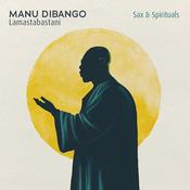 MANU DIBANGO - Sax &amp; Spiritual Lamastabastani image