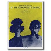 THE MARS VOLTA - Omar And Cedric: If This Ever Gets Weird (Feature Film) - DVD [FEB 21]
