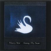 MAZZY STAR - Among My Swan (Reissue) image