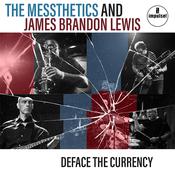 THE MESSTHETICS AND JAMES BRANDON LEWIS - Deface The Currency - LP - Vinyl [FEB 20] image
