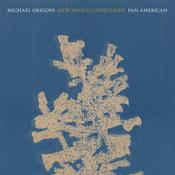 MICHAEL GRIGONI | PAN AMERICAN - New World, Lonely Ride - LP - Vinyl [APR 4] image