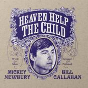 MICKEY NEWBURY / BILL CALLAHAN - Heaven Help The Child - 7'' - Vinyl [DEC 20] image
