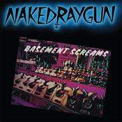NAKED RAYGUN - Basement Screams (Remastered) image