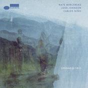 NATE MERCEREAU / JOSH JOHNSON / CARLOS NINO - Openness Trio image