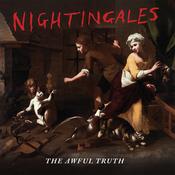 THE NIGHTINGALES - The Awful Truth - CD [APR 4]