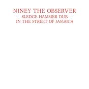 NINEY THE OBSERVER - Sledgehammer Dub (2024 Reissue) image