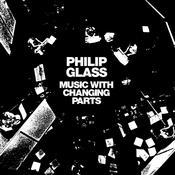 PHILIP GLASS - Music With Changing Parts (Reissue) - 2LP - Vinyl image