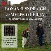 RÓNÁN Ó SNODAIGH &amp; MYLES O'REILLY - Instore - MAY 1st image