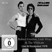ROBERT GORDON, LINK WRAY &amp; THE WILDCATS - Live At Rockpalast 1978 - CD + DVD [AUG 30]