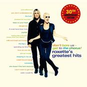 ROXETTE - Don’t Bore Us, Get To The Chorus! (Roxette’s Greatest Hits) [30th Anniversary Edition] - 2LP - Gatefold Black Vinyl image