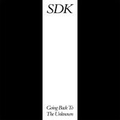 SDK (AKA STANO &amp; DAVID KITT) - Going Back To The Unknown image