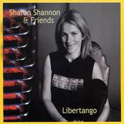 SHARON SHANNON &amp; FRIENDS - Libertango image