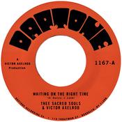 Thee Sacred Souls &amp; Victor Axelrod - Waiting On The Right Time / Waiting #2 image