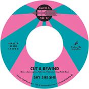 SAY SHE SHE - Cut &amp; Rewind / Disco Life image