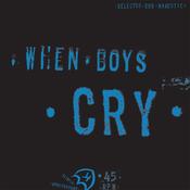 SELECTOR DUB NARCOTIC - When Boys Cry image