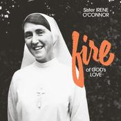 SISTER IRENE O'CONNOR - Fire Of God's Love (Reissue) image