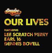 SMUDGE ALL STARS - Our Lives ft Lee Scratch Perry, Earl 16, Dennis Bovell - 12" - Black Vinyl [Record Store Day 2026] image