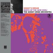 THE SONNY CRISS ORCHESTRA - Sonny's Dream (Birth Of The New Cool) [Original Jazz Classics Series] - LP - Deluxe 180g Vinyl image