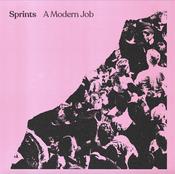 SPRINTS - A Modern Job EP (Repress) - 12'' EP - Vinyl [APR 4] image