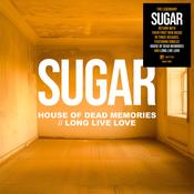 SUGAR - House Of Dead Memories / Long Live Love - 7'' - Vinyl image
