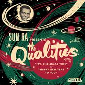 (SUN RA PRESENTS...) THE QUALITIES - It's Christmas Time b/w Happy New Year To You! (Strut Reissue) image