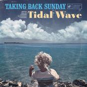 TAKING BACK SUNDAY - Tidal Wave (Reissue) image