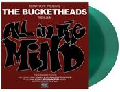 THE BUCKETHEADS - All In The Mind (The Expanded Edition) - 1LP- Limited Edition Green Vinyl [Record Store Day 2026] image