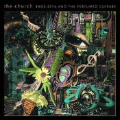 THE CHURCH - Eros Zeta &amp; The Perfumed Guitars - LP - Galaxy Green Vinyl [MAY 10] image