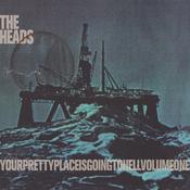 THE HEADS - yourprettyplaceisgoingtohell - 2LP - Black Vinyl [MAR 20] image