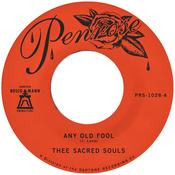 THEE SACRED SOULS - Any Old Fool / Price I’ll Pay - 7'' - Vinyl [APR 10] image