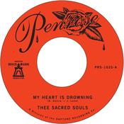 THEE SACRED SOULS - My Heart Is Drowning b/w Stuck In The Mud - 7'' - Vinyl image