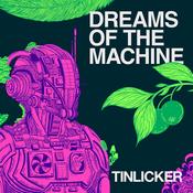 TINLICKER - Dreams Of The Machine - 2LP - Gatefold Vinyl image
