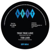 TOBI LARK / THE DAVE &amp; DARRELL BAND - True True Love c/w Instrumental (Reissue) - 7'' - Vinyl [FEB 28]