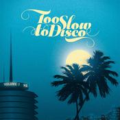 VARIOUS - Too Slow To Disco Volume 1 (Reissue) - 2LP - Gatefold Vinyl image