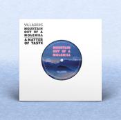 VILLAGERS - Mountain out of a Molehill / A Matter of Taste - 7"- Vinyl image