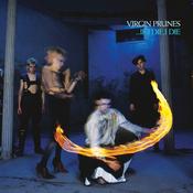 VIRGIN PRUNES - ...If I Die, I Die - CD image