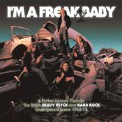 VARIOUS - I’m A Freak Baby 2 (A Further Journey Through The British Heavy Psych And Hard Rock Underground Scene: 1968-73)[Repress] - 3CD Box Set [MAR 7] image